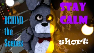 [SFM|FNAF] ,,Stay Calm,, Behind the scenes.