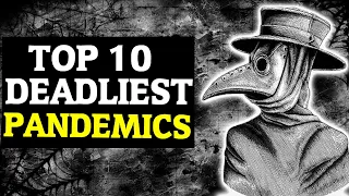 Top 10 Deadliest Pandemics In History