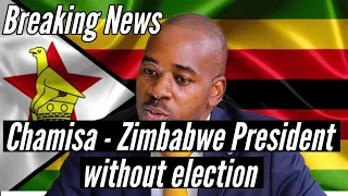 Chamisa - Zimbabwe President without election 🇿🇼