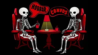 Horror Convos Episode #11: Digital Horror Part 1 (Creepypastas)