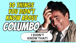 10 Things You Didn't Know About Columbo