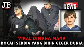 VIRAL DIMANA MANA‼️KISAH LENGKAP BOCAH SERBIA YANG MENGEGERKAN DUNIA jbstory BREAKING NEWS
