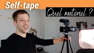 Le MATÉRIEL pour faire une SELF-TAPE