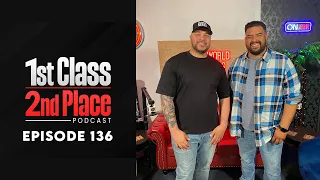 Episode 136 - Full Circle (feat. Ramon Pesante) | 1st Class 2nd Place podcast