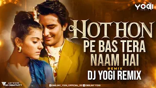 Hothon Pe Bas Tera Naam Hai (Remix) - DJ Yogi Remix | Saif Ali Khan | Kajol | Lata Mangeshkar