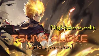 Nightcore|Tsuna awake lyrics version(edit)