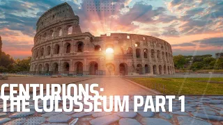 History of Colosseum part 1 l Rome's Iconic Colosseum l Centurions by Dmitri