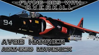 Flying DCS World With OverKill| AV8-B Harrier | AGM-65G Maverick Missile