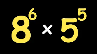 A Nice Olympiads Trick | No Calculator Allowed | 8^6 x 5^5