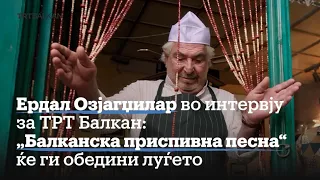 Интервју со Ердал Озјагџилар