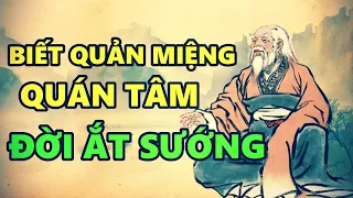 Sống Biết Quản Miệng Quán Tâm Đời Ắt Sướng