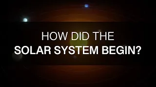 The Creation of our Solar System | Episode 2: A Practical Guide to the Cosmos