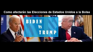 Como afectan las Elecciones de EEUU a la Bolsa: Mejores acciones Trump Vs Biden