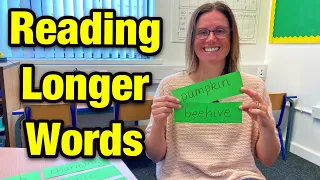 Blending Sounds in Syllables to Decode Longer Words