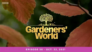 Gardeners World 2021 - Episode 30 - Oct 22, 2021