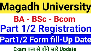 Magadh University Part 1/2 Exam 2021/MU Part1/2 Exam Form Date 2021/MU Part1 Registration/Form News