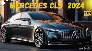 The Future of Luxury: Dive into the Mercedes CLS 2024