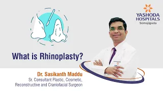 What is Rhinoplasty ? | Yashoda Hospitals Hyderabad