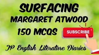 Surfacing by Margaret Atwood MCQs