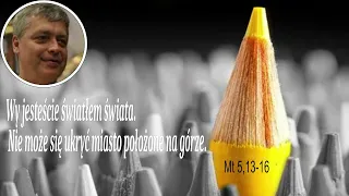 Ks. Piotr Pawlukiewicz - Wy jesteście światłem świata