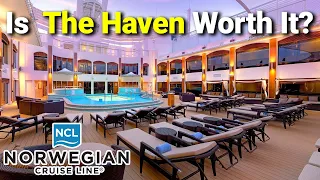 Norwegian Cruise Line The Haven Review -- Worth the Money?