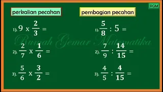 MENGHITUNG PERKALIAN PECAHAN dan PEMBAGIAN PECAHAN #pembagianpecahan #perkalianpecahan