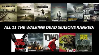 All 11 The Walking Dead Seasons Ranked (Worst to Best) (W/ Final Season 😪)