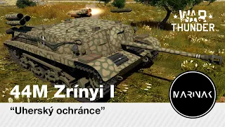 War Thunder CZ #143 │ 44M Zrínyi I │ Uherský ochránce