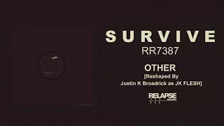 S U R V I V E -  Other (Justin K Broadrick as JK FLESH Remix)