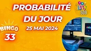 CROIX DU JOUR 25 MAI 2024- PROBABILITÉ DU JOUR [BINGO 33]