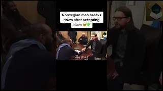 Norwegian Man Breaks down in tears 😢 after accepting Islam ☪️ 😢 ❤️