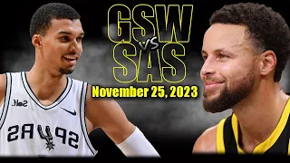 Golden State Warriors vs San Antonio Spurs Full Game Highlights - November 25 | 2023-24 NBA Season