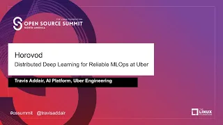 Horovod: Distributed Deep Learning for Reliable MLOps at Uber - Travis Addair, Uber Technologies