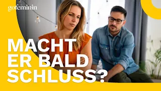 4 Anzeichen dafür, dass er bald Schluss machen wird