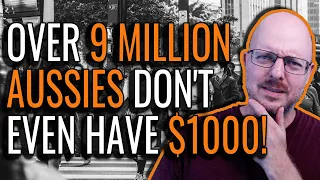 9.4 million Aussies don't even have $1000