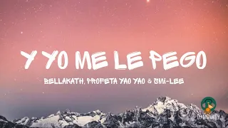 Bellakath, Profeta Yao Yao & Smi-Lee - Y Yo Me Le Pego (Letra/Lyrics)