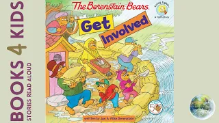 Kids Books Read Aloud: The Berenstain Bears Get Involved by Jan and Mike Berenstain