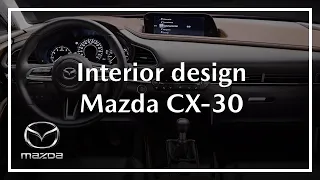 Mazda CX-30 | Interior Design