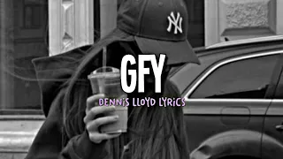 Dennis Lloyd - GFY // Go FK Yourself (Lyrics)