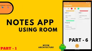 Notes App using ROOM database | Part - 1 | MVVM Architecture | Live Data | Kotlin