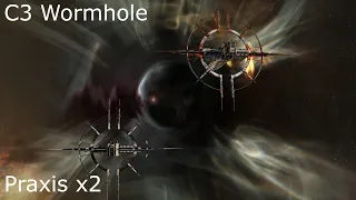 Eve Online - Wormhole C3 / Praxis & Praxis