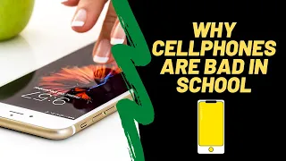 Reasons why cellphones are bad in school | Why smartphones should not be allowed in school