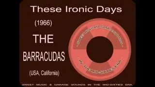 The Barracudas - These Ironic Days (1966)