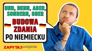 Budowa zdań: und, denn ,aber, sondern, oder, szyk prosty #zapytajpoliglotę odc. 208