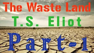 The Waste Land By T.S. Eliot (Hindi) Part-1