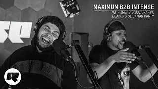 Maximum B2B Intense with JME, Big Zuu, Crafty, Blacks & Slickman Party | Rinse FM