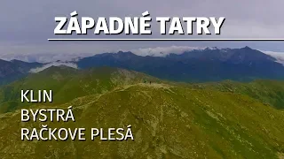 Western Tatras - Bystrá | Klin | Račkove tarns | J.A. Komenského cottage