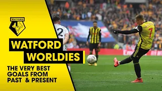 THE BEST GOALS FROM PAST & PRESENT | WATFORD WORLDIES