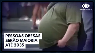51% terão obesidade ou sobrepeso até 2035 | Jornal da Band