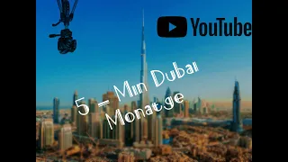 Dubai Montage - UE